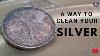 How To Quickly Clean Silver Bullion Coins U0026 Sterling Silver