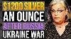 Silver Will Hit 1200 Oz As Russia Invades Ukraine Lynette Zang Silver Price Prediction