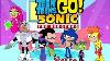 Sonic Meets Teen Titans Bowser12345