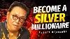 Time To Watch Gold U0026 Silver Price Will Shoot Up By 2025 Robert Kiyosaki Silver Price